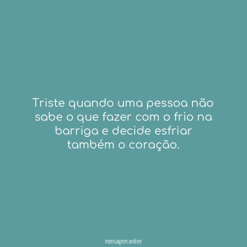 Triste quando uma pessoa não sabe o que