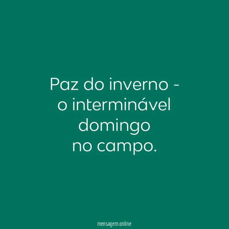 Paz do inverno - o interminável domingo no campo