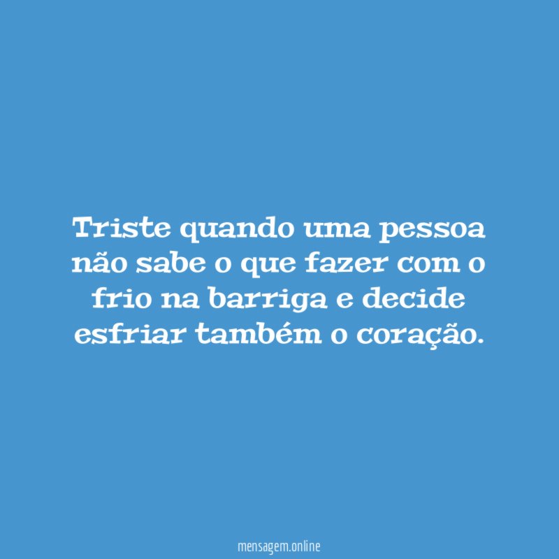 Triste quando uma pessoa não sabe o que