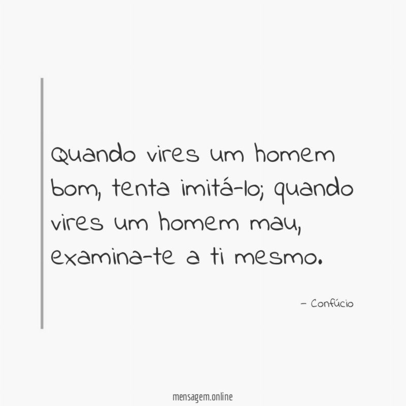 Quando vires um homem bom