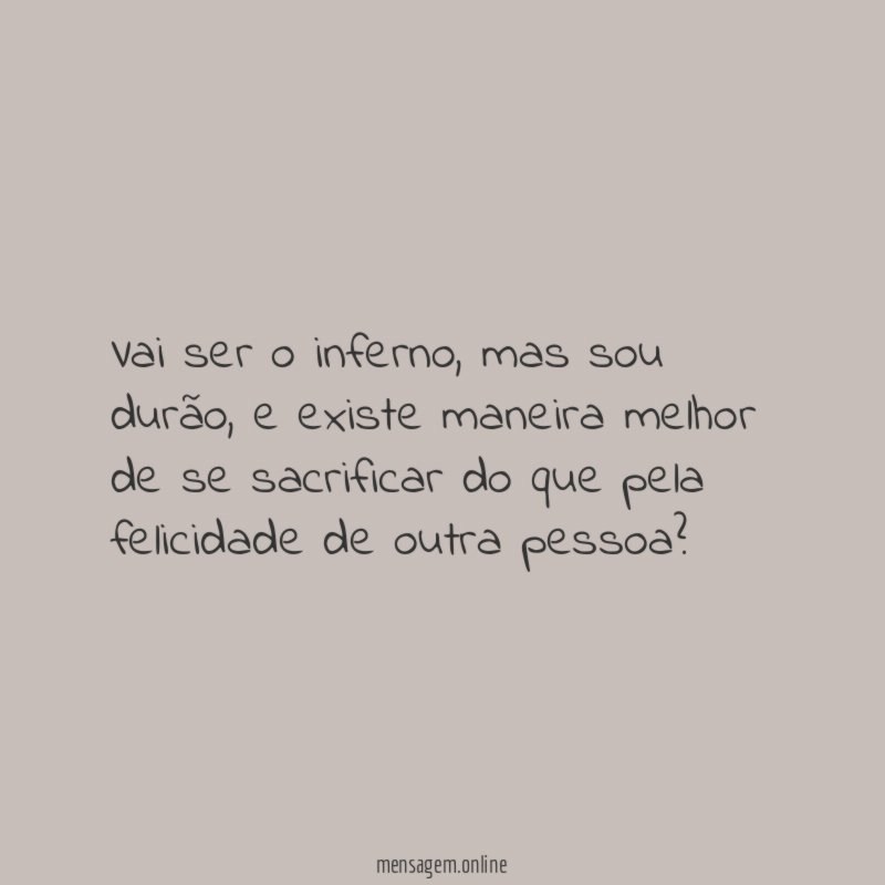 Vai ser o inferno