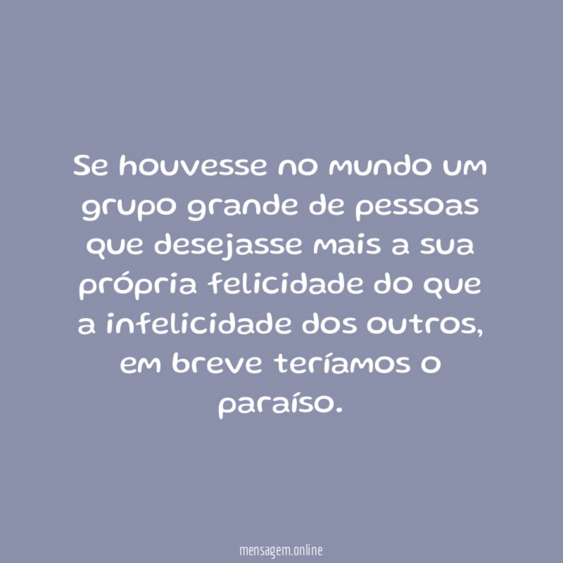 Se houvesse no mundo um grupo grande de