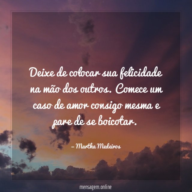 Deixe de colocar sua felicidade na mão dos outros