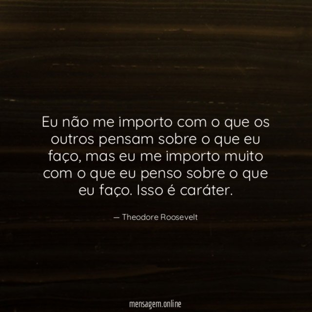 Eu não me importo com o que os