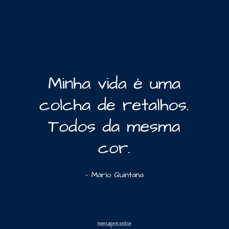 Minha vida é uma colcha de retalhos