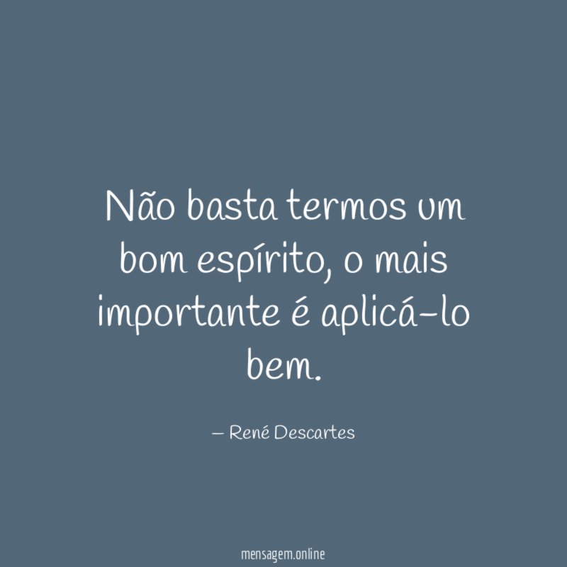 Não basta termos um bom espírito