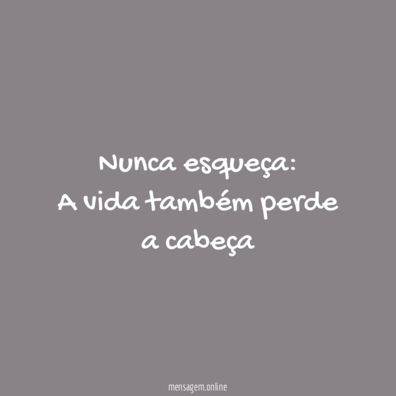 Nunca esqueça