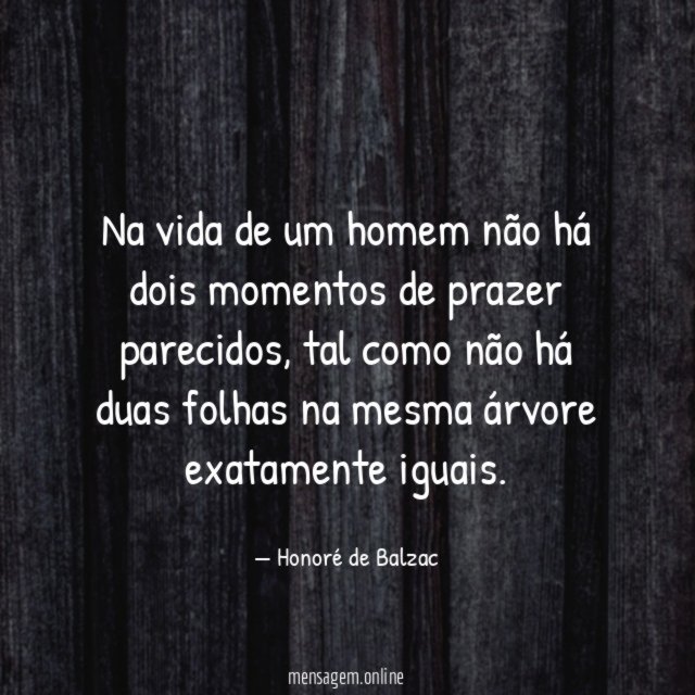 Na vida de um homem não há dois