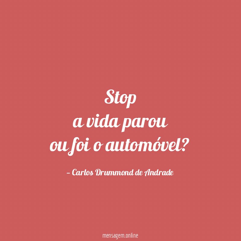 stop a vida parou ou foi o automóvel