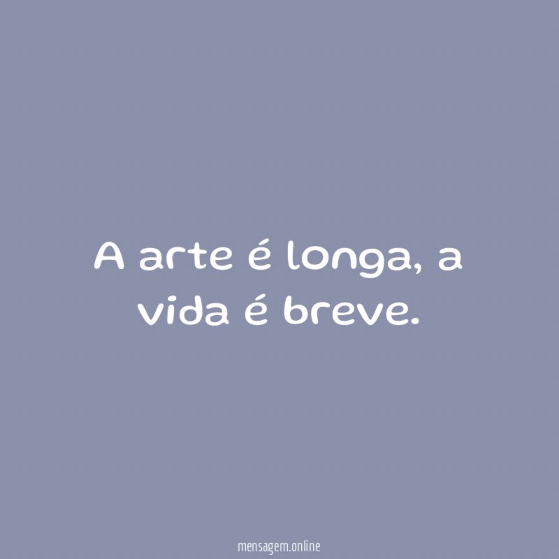 A arte é longa