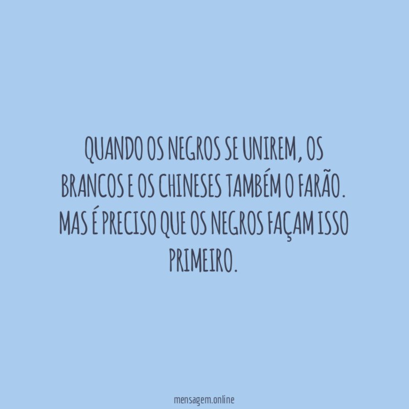 Quando os negros se unirem