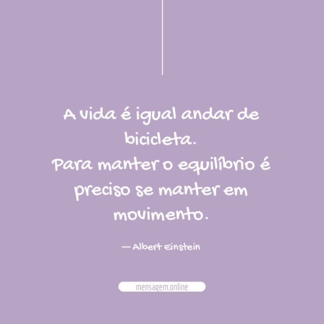 A vida é igual andar de bicicleta