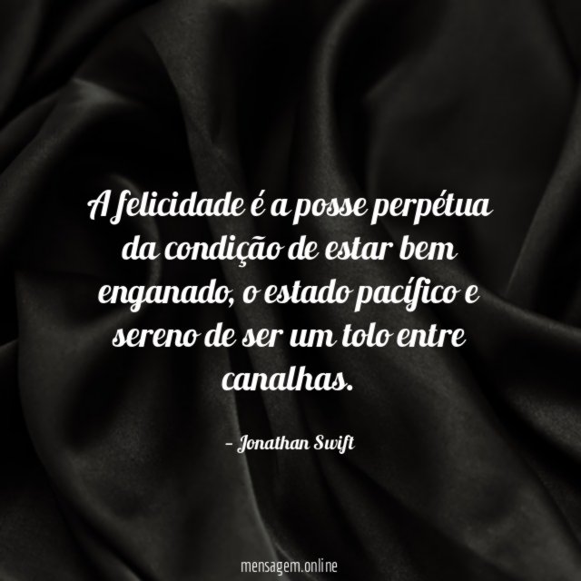 A felicidade é a posse perpétua da condição