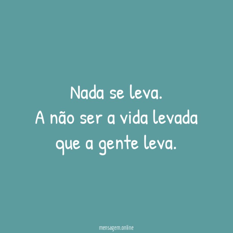 Nada se leva