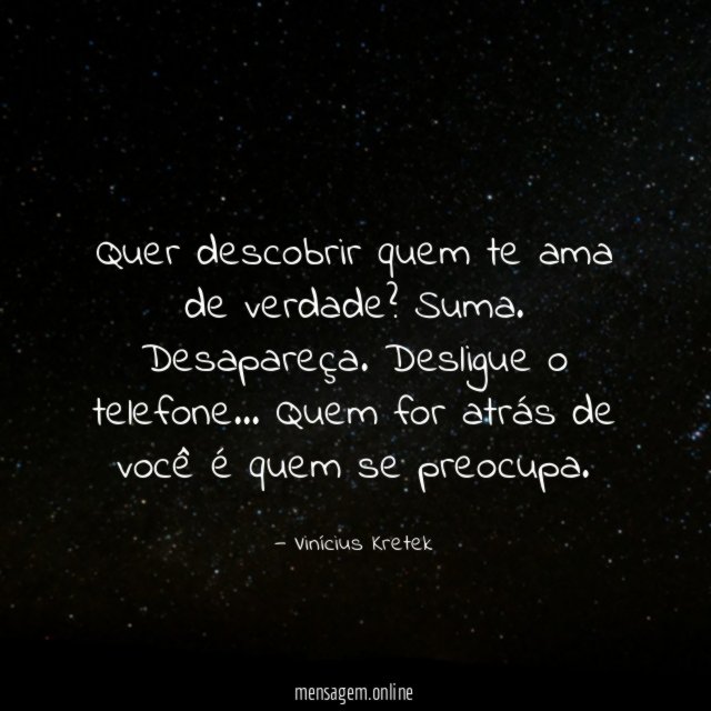 Quer descobrir quem te ama de verdade