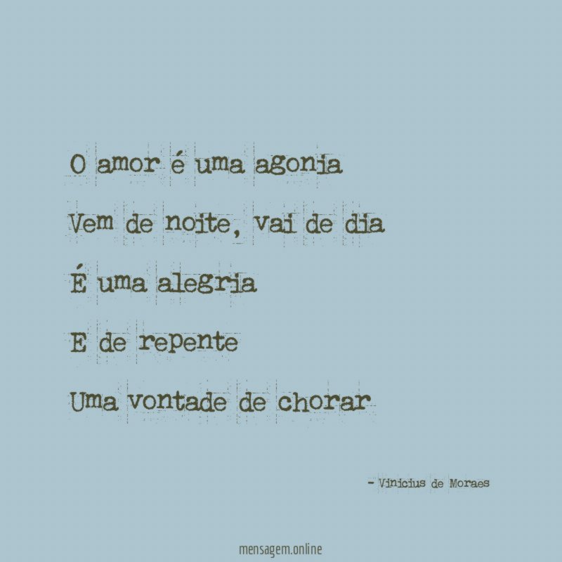 O amor é uma agonia Vem de noite