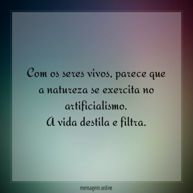Com os seres vivos