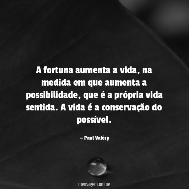 A fortuna aumenta a vida