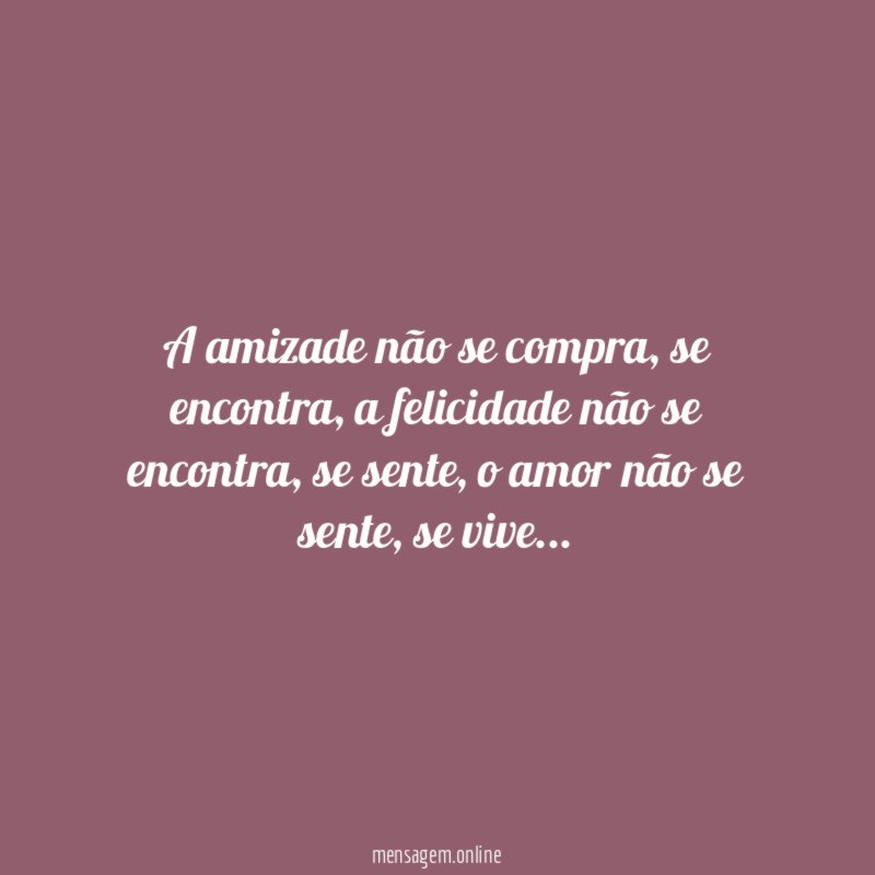 A amizade não se compra