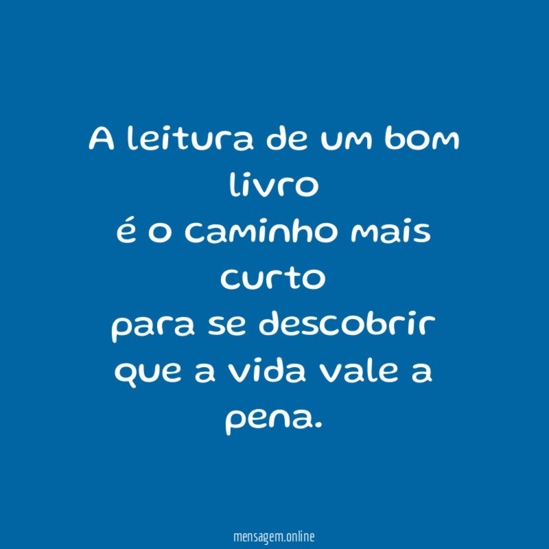 A leitura de um bom livro é o caminho