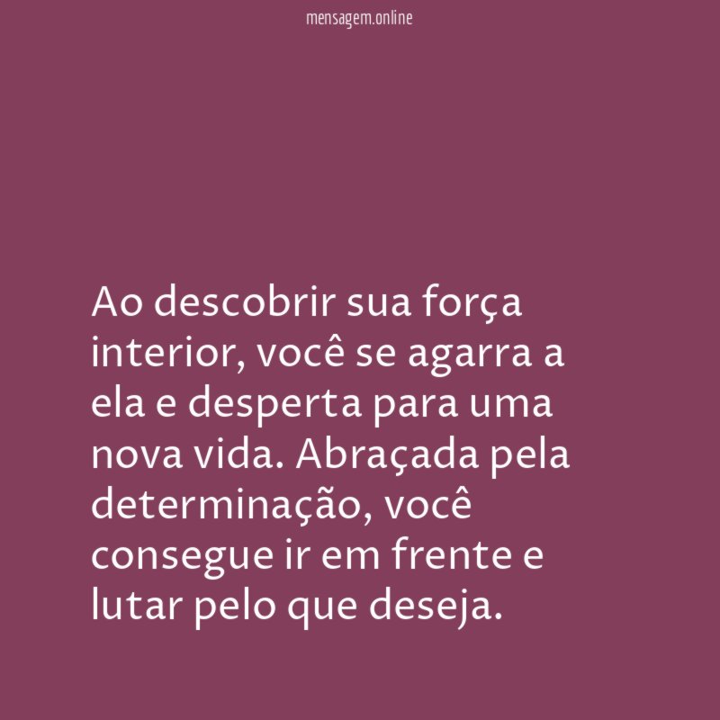 Ao descobrir sua força interior