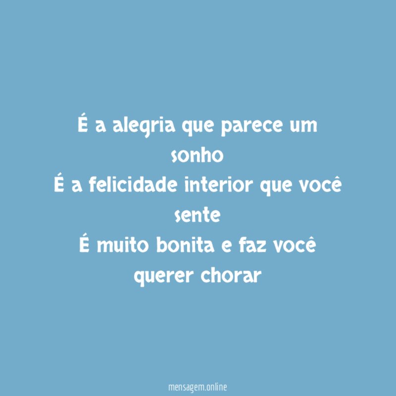 É a alegria que parece um sonho É a