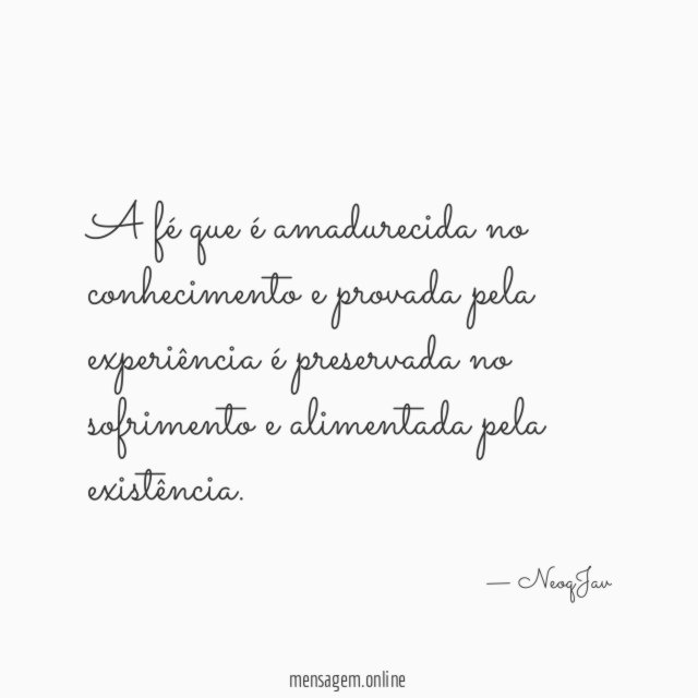 A fé que é amadurecida no conhecimento