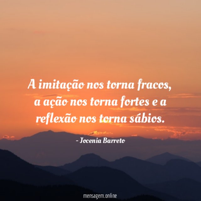A imitação nos torna fracos
