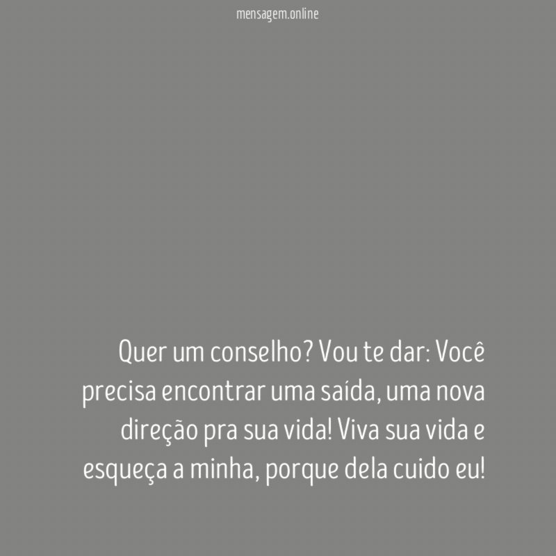 Quer um conselho