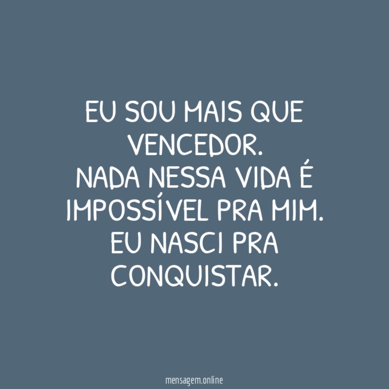 Eu sou mais que vencedor