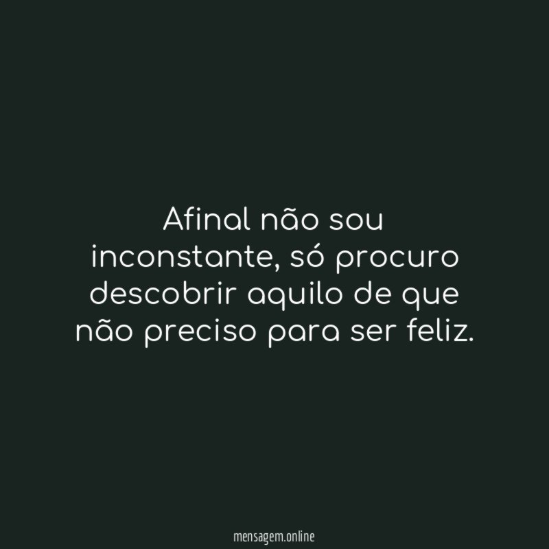 Afinal não sou inconstante