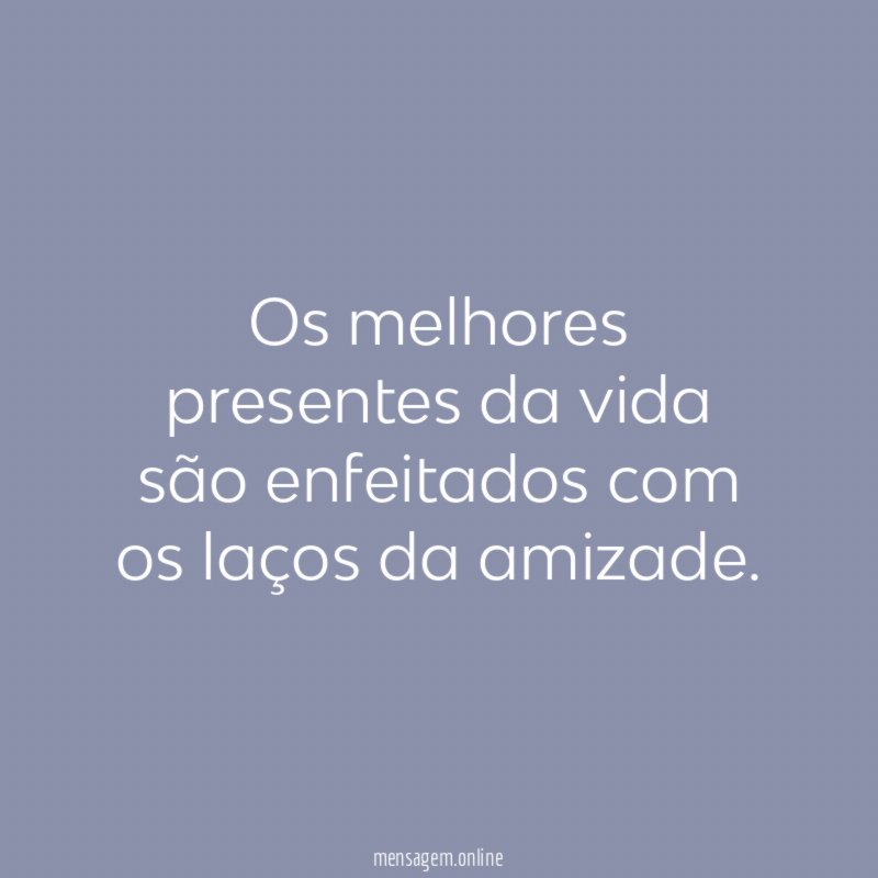 Os melhores presentes da vida são enfeitados com