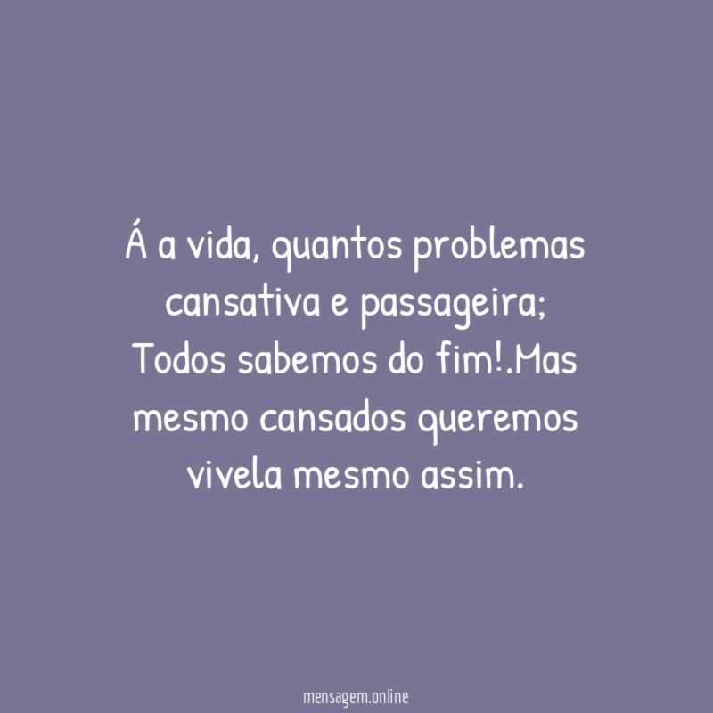 Á a vida