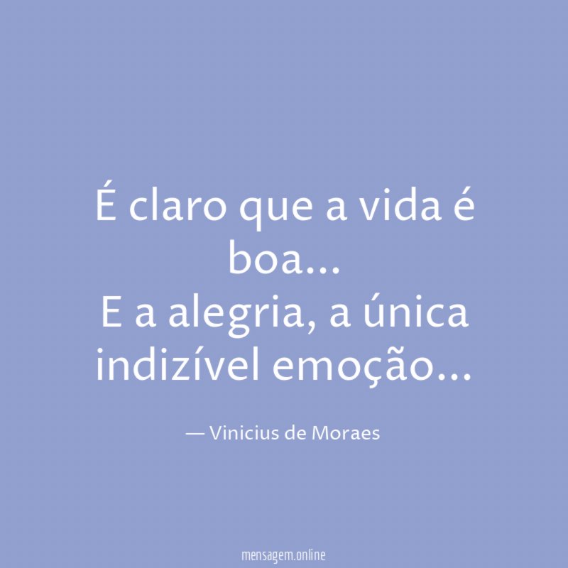 É claro que a vida é boa