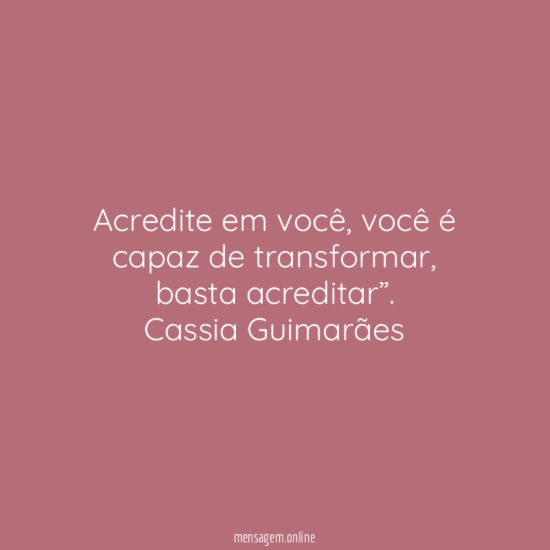 Acredite em você