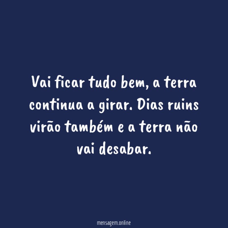 Vai ficar tudo bem