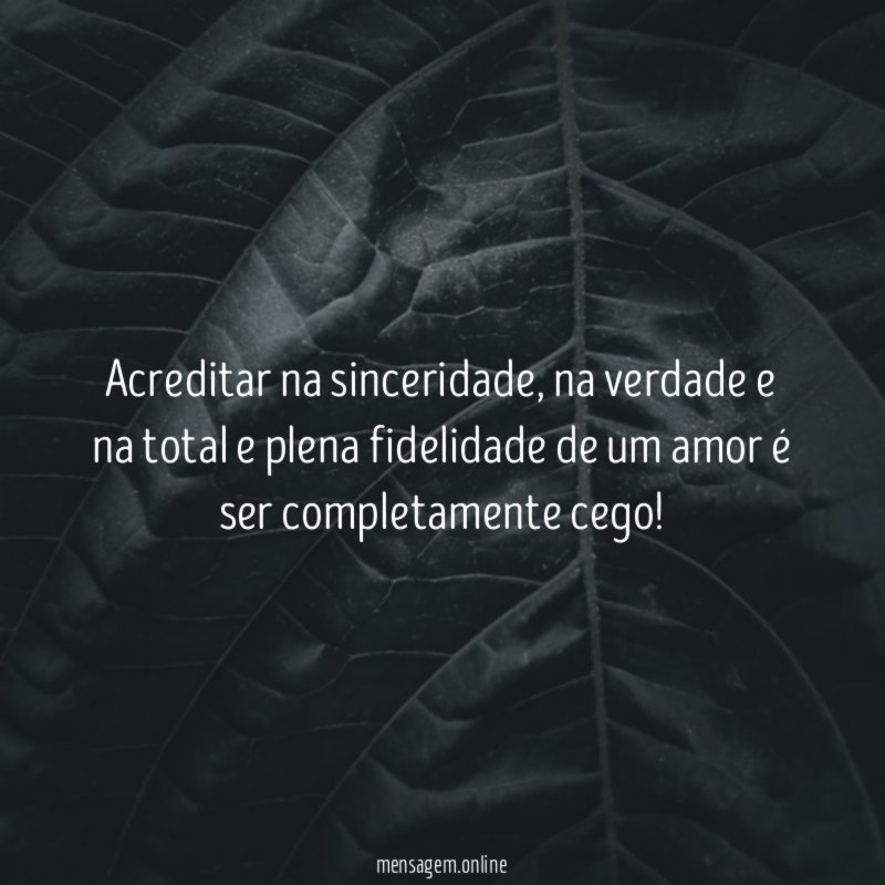 Acreditar na sinceridade