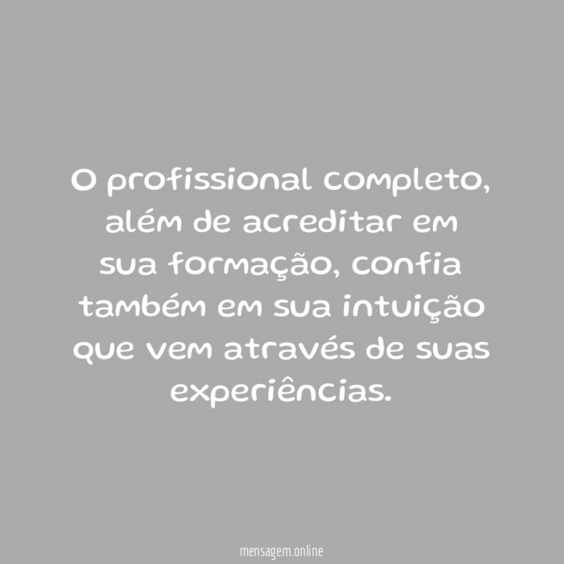 O profissional completo