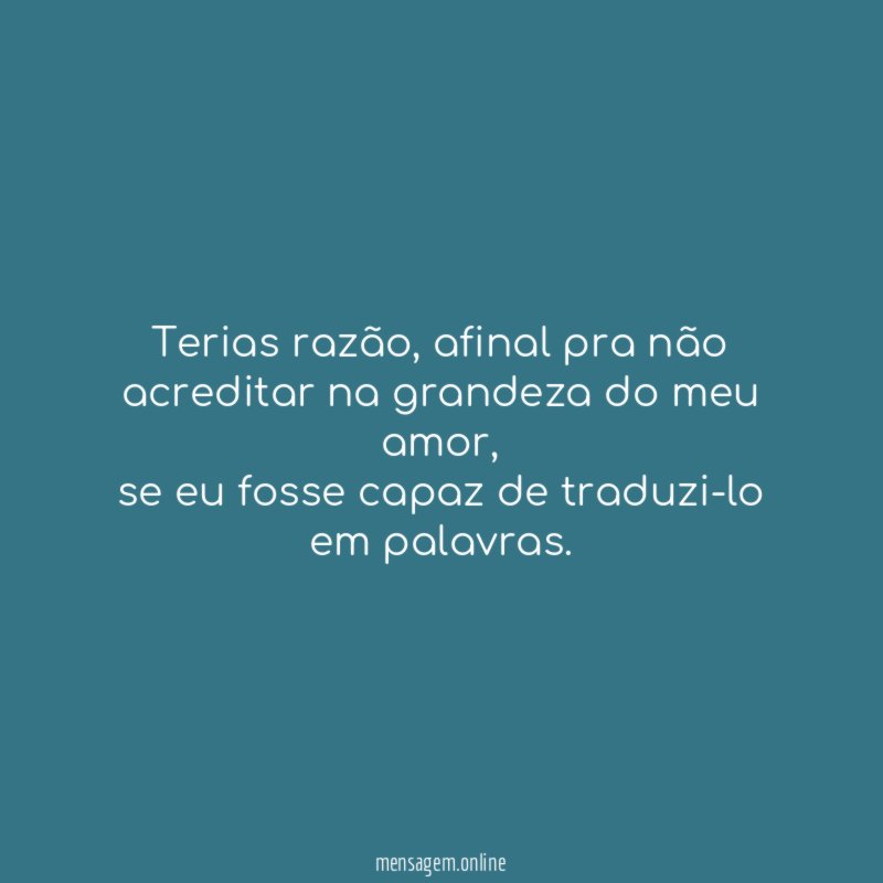 Terias razão