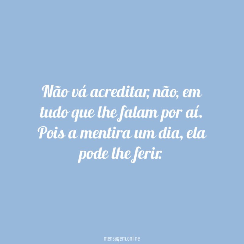 Não vá acreditar