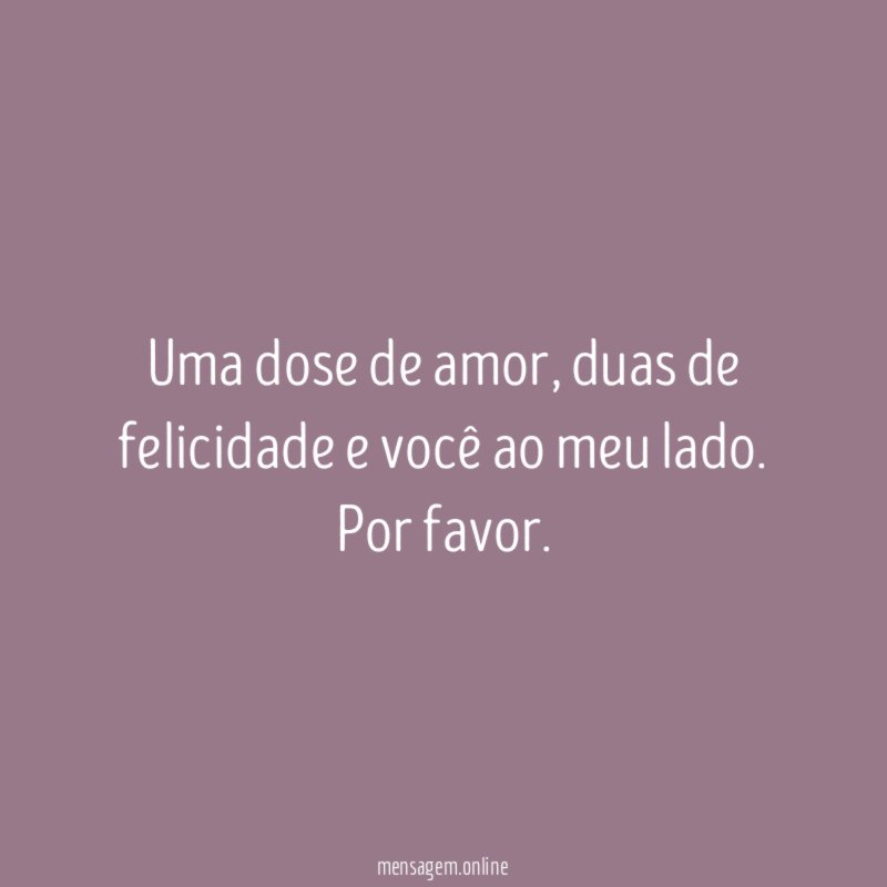 Uma dose de amor