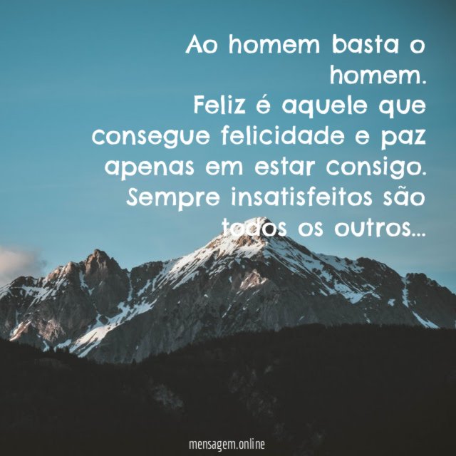 Ao homem basta o homem