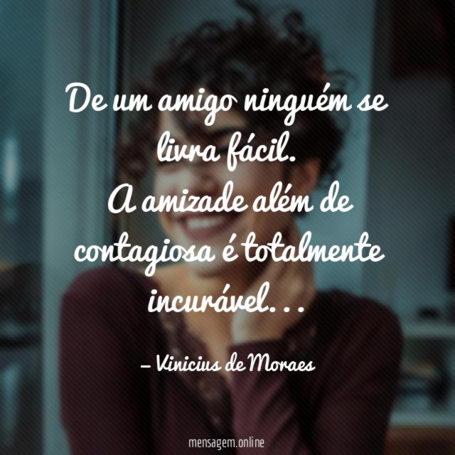 De um amigo ninguém se livra fácil