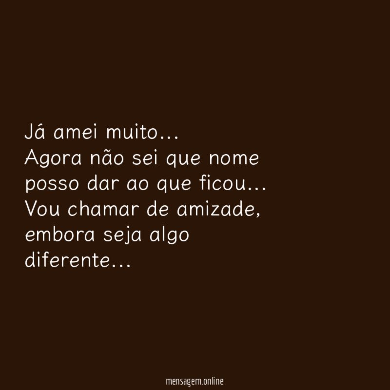 Já amei muito