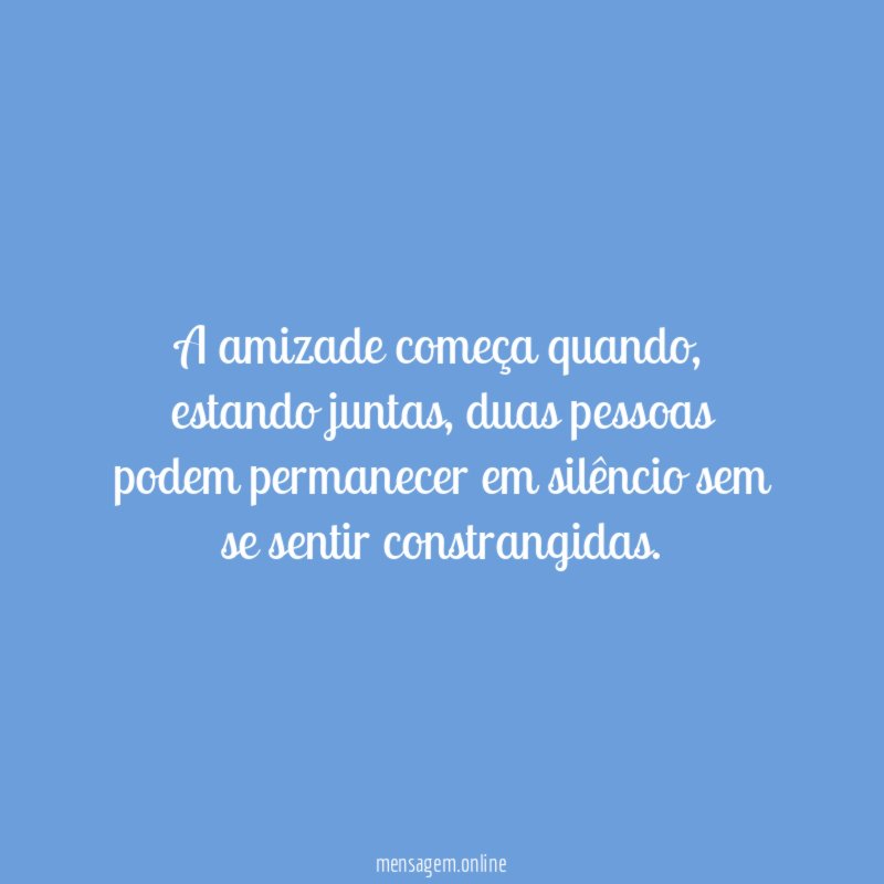 A amizade começa quando
