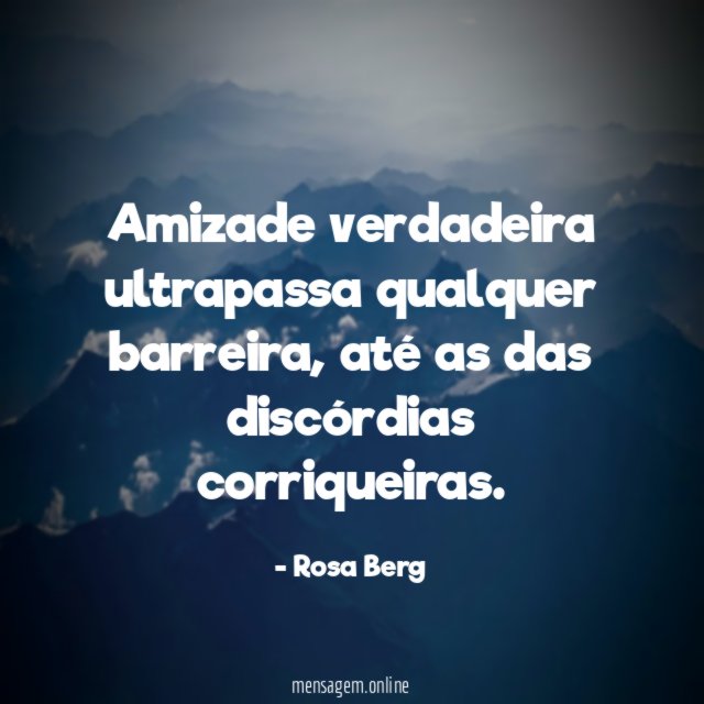 Amizade verdadeira ultrapassa qualquer barreira