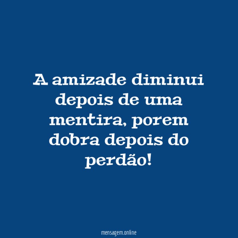 A amizade diminui depois de uma mentira