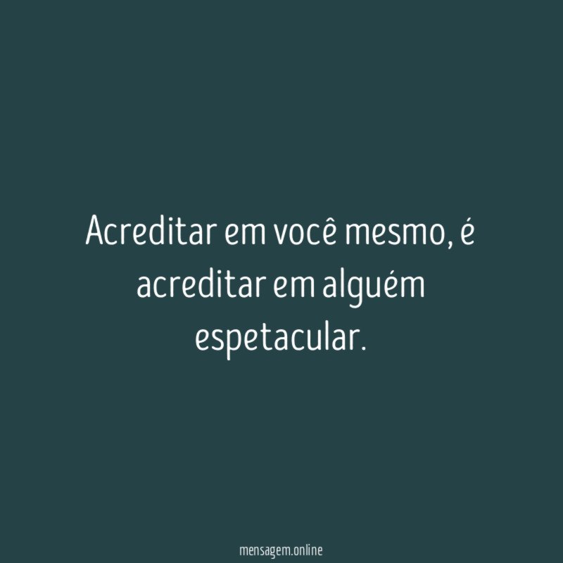 Acreditar em você mesmo