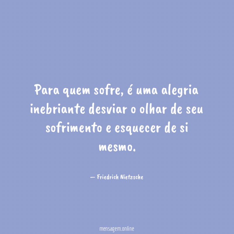 Para quem sofre