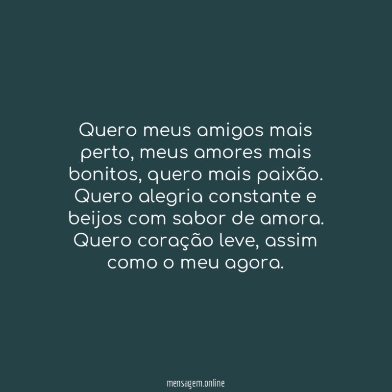 Quero meus amigos mais perto